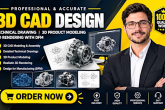 do 3d cad design, technical drawing, 3d product modeling, 3d rendering with dfm