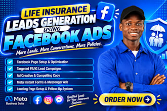 generate life insurance leads with facebook and meta ads for agents