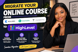 migrate your online course from kajabi, teachable or thinkific to gohighlevel