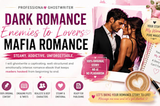 ghostwrite your erotica black romance, mafia and epic fantasy fpa spicy romance