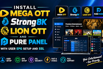 install mega ott, strong8k, lion ott and pure panel with user epg setup and SSL