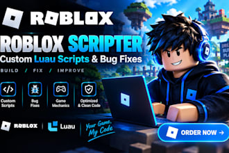 be your roblox scripter for custom lua scripts and bug fixes