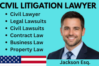 be your civil lawyer for property, business and contract law lawsuits
