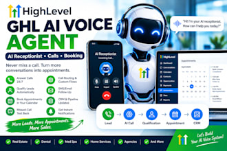 build gohighlevel ai voice agent and ai receptionist for calls