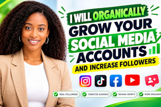 organically grow your social media accounts and increase followers