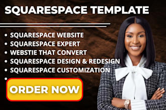 design and customize a squarespace template that convert visitors into customer
