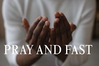 pray and fast for