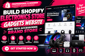 build shopify electronics store gadgets website and tech accessories brand store