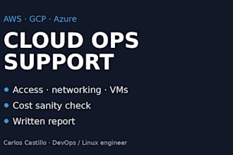 help with AWS gcp or azure cloud ops and troubleshooting