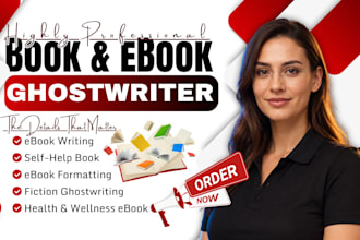 ghostwrite nonfiction ebook, leadership book, self help book, ebook ghostwriter
