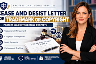 issue a cease and desist letter for a trademark or copyright