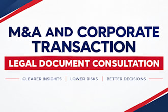 provide ma and corporate transaction legal document consultation