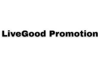 livegood promotion to get the right audience