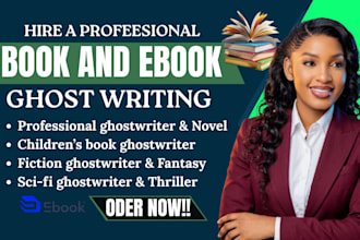 be your thriller, fantasy children book ghost writer fiction writer sci fi novel