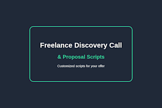 write your freelance discovery call and proposal scripts
