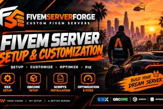 create, setup, customize and optimize your fivem server