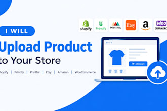 upload product to shopify, printify printiful, etsy , amazon