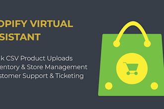 do bulk CSV product upload and shopify virtual assistant tasks