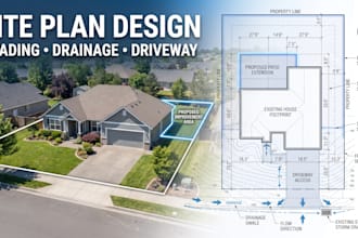 create site plan, grading plan, drainage plan and driveway plan