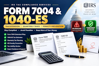 prepare form 7004 extension, 1040 es tax estimates and prevent irs penalties