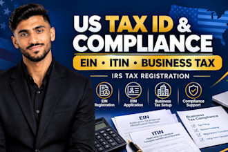 handle US ein, itin, business tax, corporate tax, tax returns and irs compliance