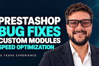 fix prestashop bugs, optimize speed and develop custom modules
