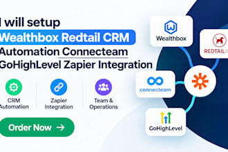 setup wealthbox redtail crm automation connecteam gohighlevel zapier integration