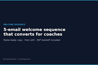 write a 5 email welcome sequence that converts subscribers for coaches