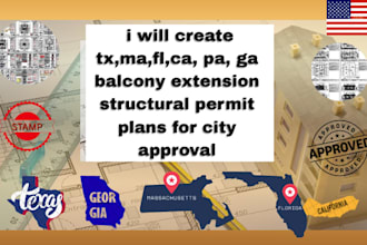 create tx,ma,fl,ca, balcony extension structural permit plans for city approval