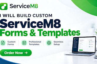 build custom servicem8 forms and templates perfectly