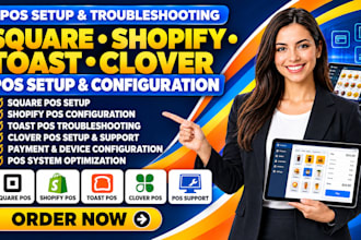 setup, troubleshoot and configure square pos, shopify pos, toast and clover pos