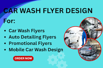 design a professional car wash, detailing and auto cleaning flyer
