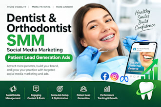 do dentist orthodontist SMM, social media marketing, patient lead generation ads