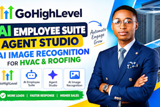 gohighlevel ai employee suite agent studio ai image recognition for hvac roofing
