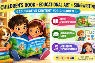 create KDP children book illustration, educational art and original songwriting