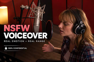do a nsfw voiceover with real emotion and range