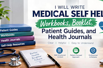 write medical self help workbooks, booklet, patient guides, and health journals