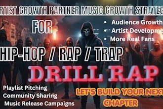 build a music growth strategy for hip hop rap trap drill artists