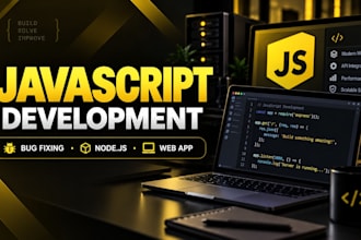 fix and develop your javascript or nodejs application