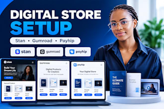 setup and optimize your stan store, gumroad and payhip digital products