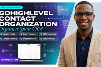 organize your gohighlevel contacts with custom fields, tags and crm segments