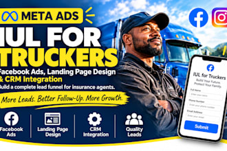 use meta ad to generate quality trucker iul leads, iul insurance leads