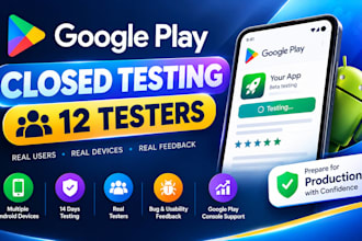 provide 12 testers for google play closed testing and android app testing