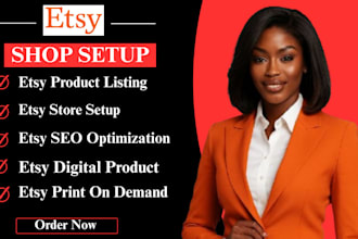 setup etsy store design etsy digital product and optimize etsy seo listings