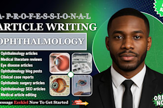 do a medical writing, ophthalmology, ebooks and articles