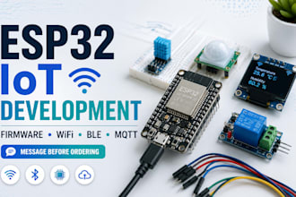 develop esp32 iot firmware, wifi, bluetooth and mqtt solutions