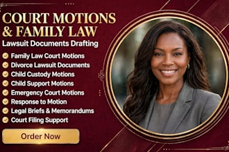 draft your court motions and court documents for the family law lawsuit case