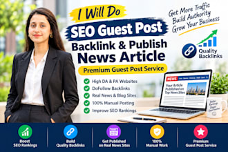 do SEO guest post backlink and publish news article, premium guest post service