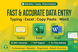 do accurate data entry, typing and virtual assistant quickly