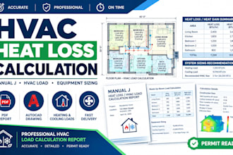 do heat loss calculation, hvac load calculation and manual j report